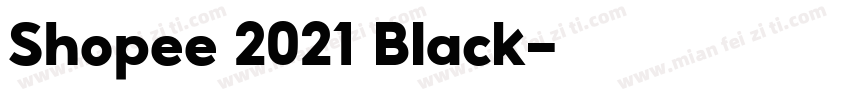 Shopee 2021 Black字体转换